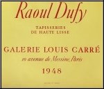 Raoul Dufy: Original Exhibition Poster Galerie Louis Carr� 1948, Tapisseries, Mourlot Lithograph - Posters