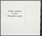 Andr� Masson: 'Departure' (Le d�part) Original Lithograph, Mourlot 'Souvenirs et portraits d'artistes Mourlot